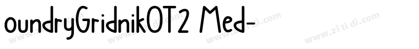 oundryGridnikOT2 Med字体转换